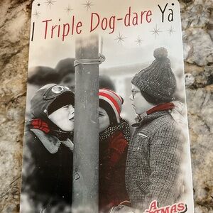 Triple Dog-dare Ya Metal Sign